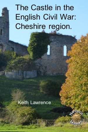 The Castles in the English Civil War - Cheshire Region booklet cover